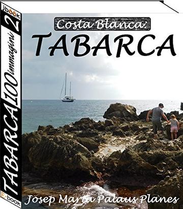 Costa Blanca: TABARCA (100 immagini) (2)